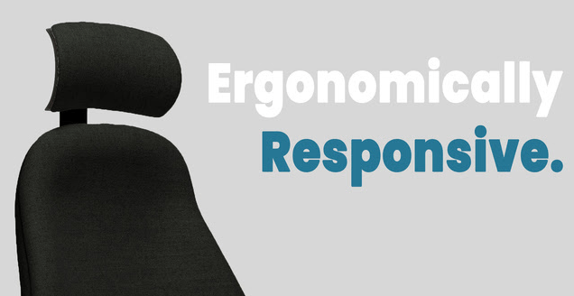 Ergomically Responsive